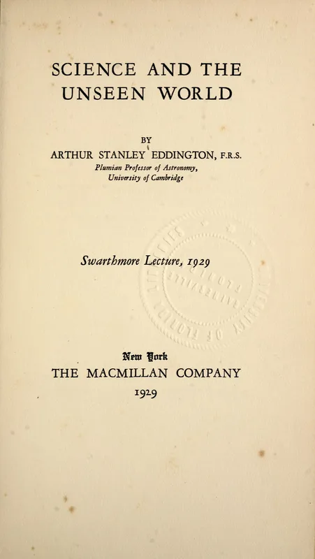 The title page of Eddington's Science and the Unseen World (1929), the book behind Turing's joke of 1954.