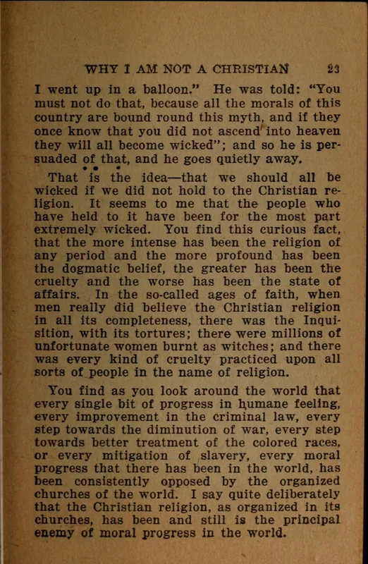 Page 23 of Why I Am Not a Christian: "the principal enemy of moral progress in the world."