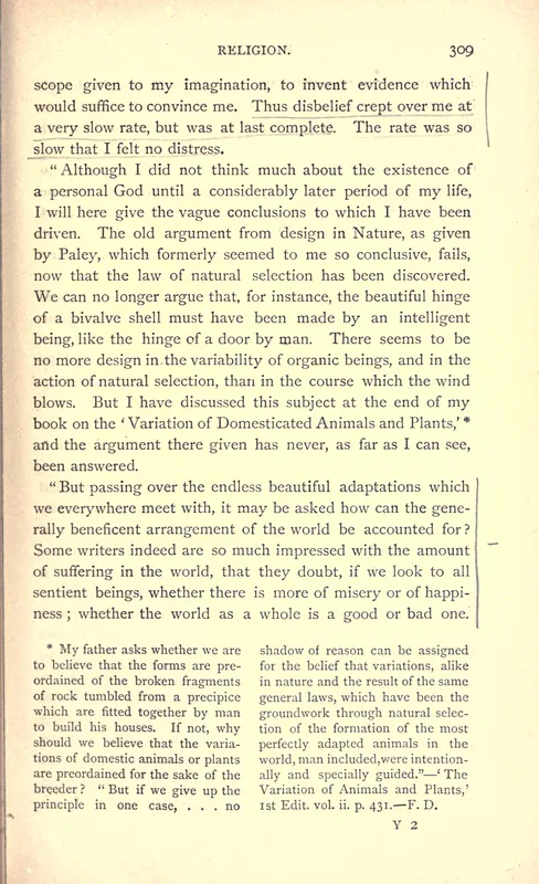 The Life and Letters of Charles Darwin (1887), vol. I, p. 309: "disbelief crept over me at a very slow rate."