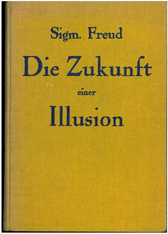 The cover of the first edition of Freud's Die Zukunft einer Illusion (The Future of an Illusion), 1927.