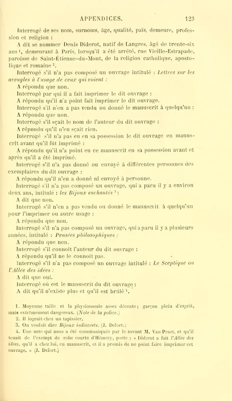 The record of his interrogation, 31 July 1749: asked whether he wrote the Pensées philosophiques, "a répondu que non."