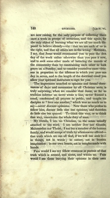 Page 148 of Course of Popular Lectures: "I am no Christian, in the sense usually attached to the word."