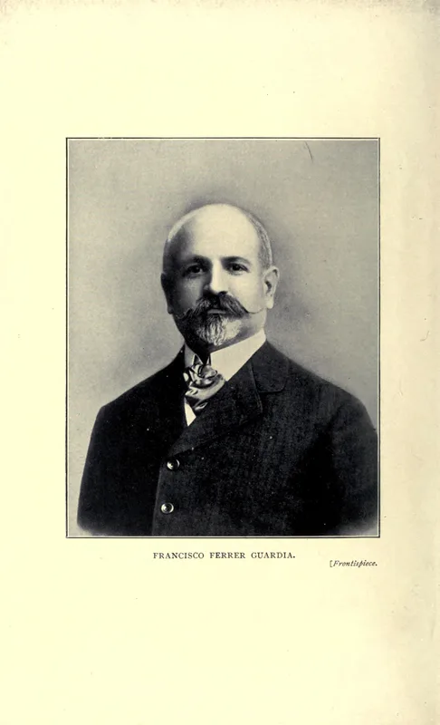 Francisco Ferrer, the frontispiece of William Archer's The Life, Trial, and Death of Francisco Ferrer (1911).