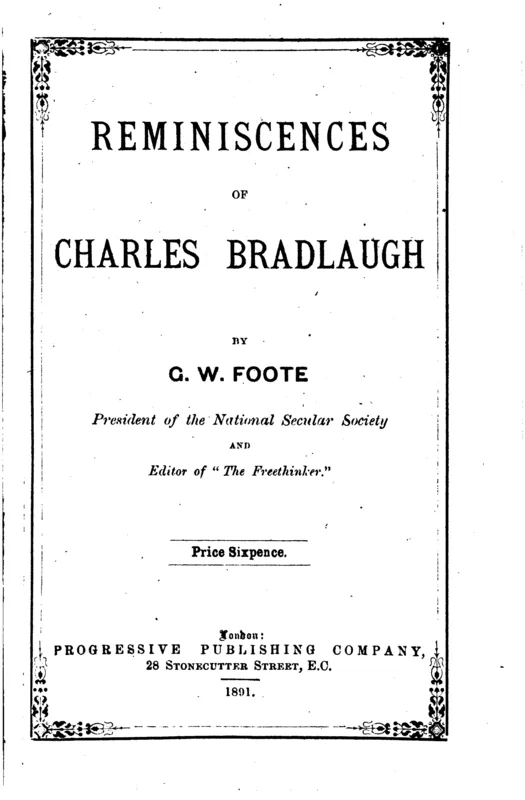 The title page of Reminiscences of Charles Bradlaugh (1891), naming Foote as President of the National Secular Society.