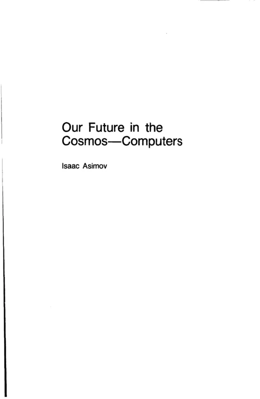The chapter title of Asimov's 1983 lecture on computers, as NASA printed it in 1985.