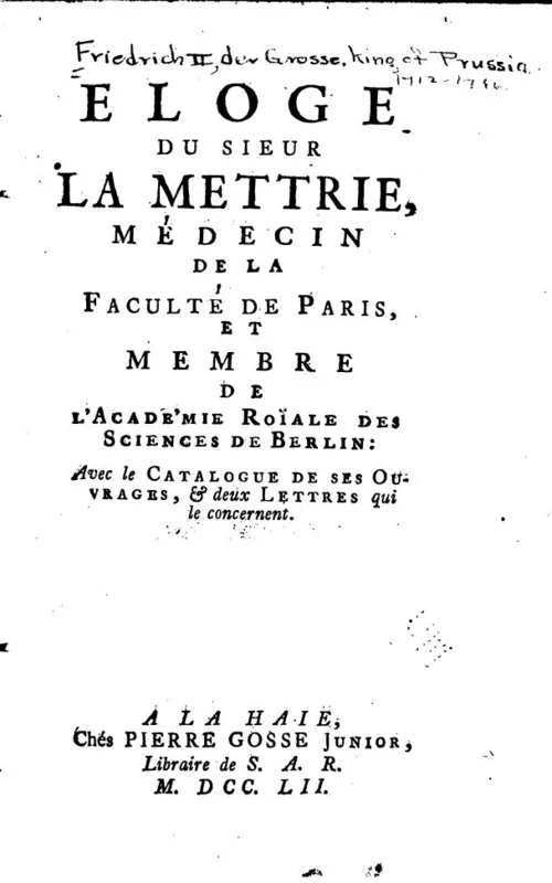 Frederick's Éloge of La Mettrie, 1752.