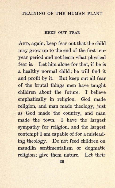 The Training of the Human Plant (1907), page 28: "God made religion, and man made theology".