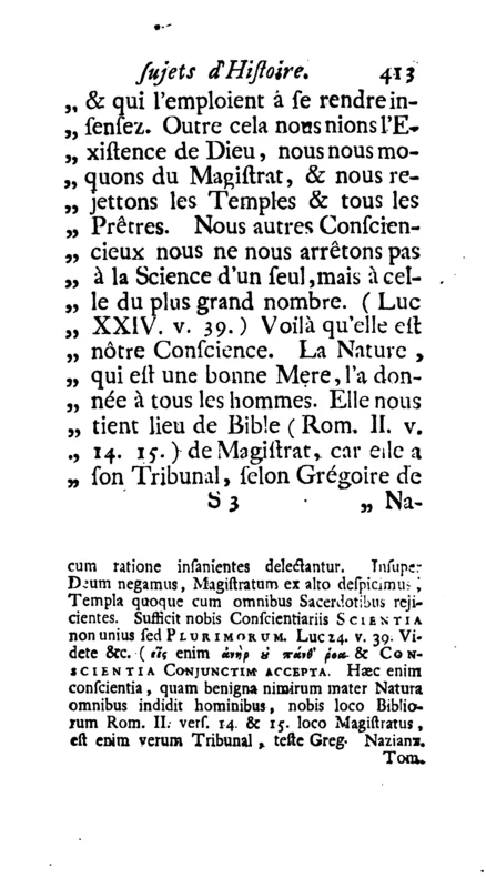 La Croze's Entretiens (1711), page 413 in the 1770 printing: "nous nions l'Existence de Dieu".