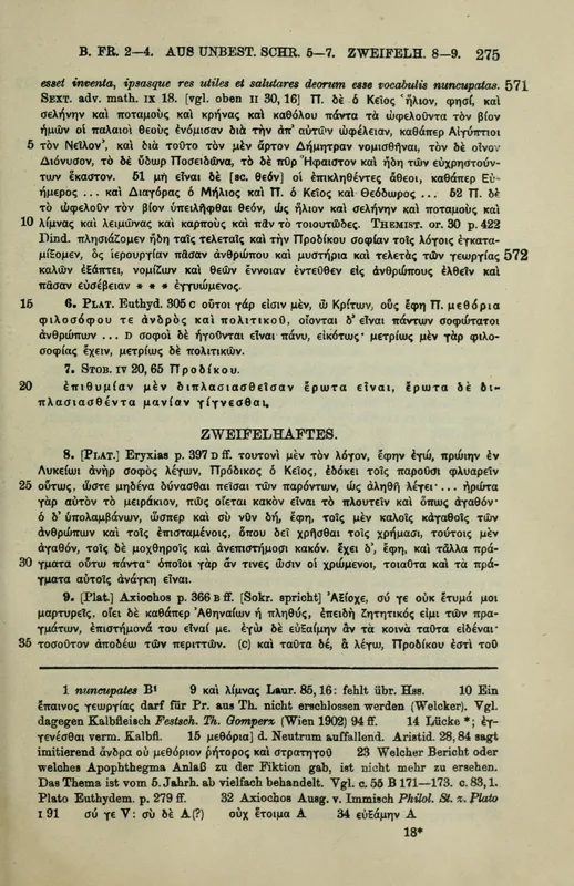 Diels's Fragmente der Vorsokratiker, 1922, page 275: fragment B 5, the reports of Prodicus on the gods.